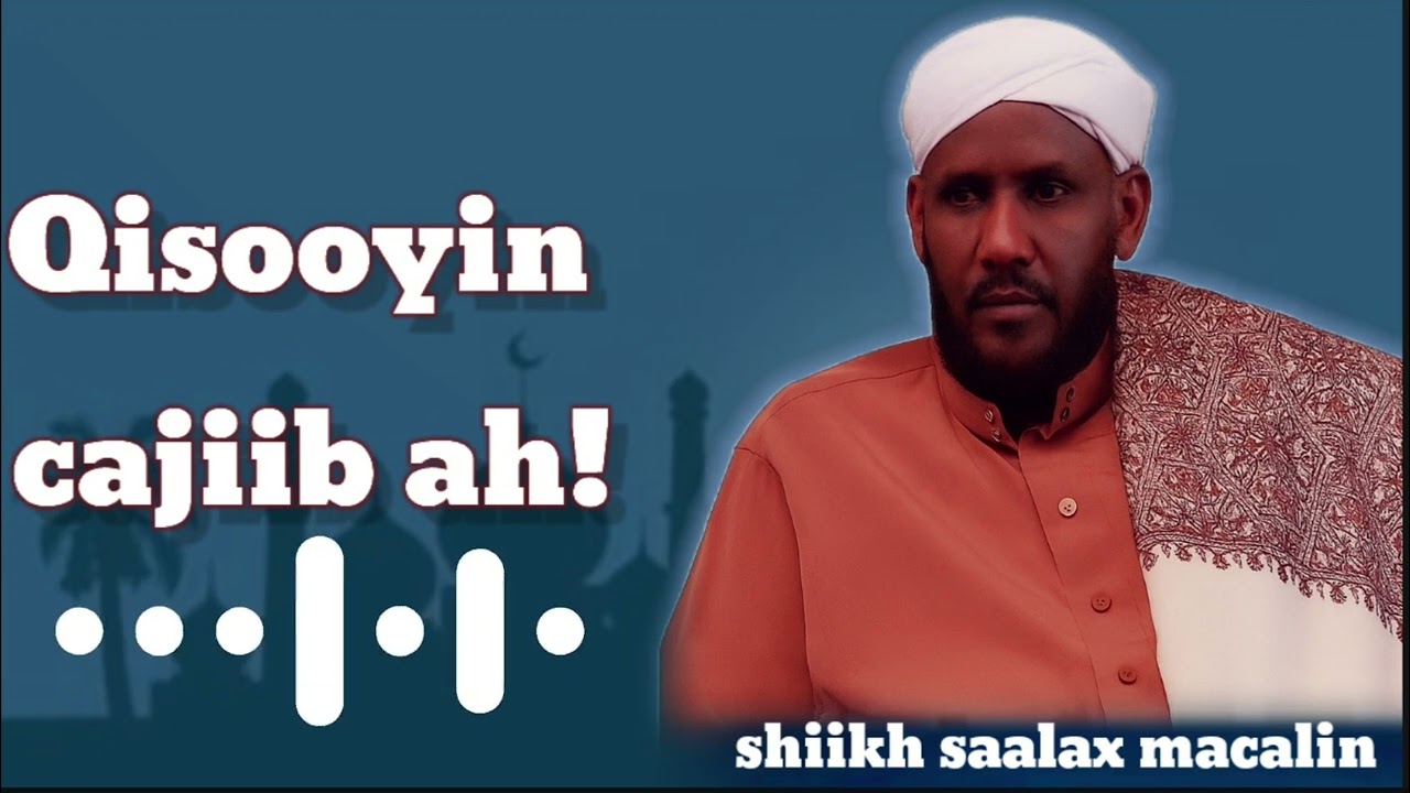 Qiso aad u cajab badan oo dhex martay cali binu abii daalib iyo 2 dii malag|| Shiikh saalax macalin