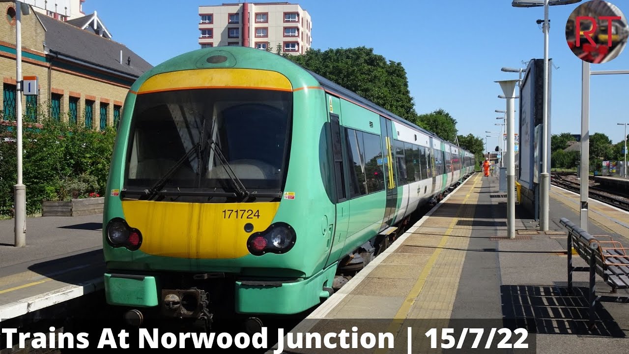 Trains At Norwood Junction | 15/7/22
