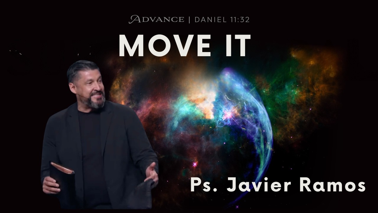 Move It | Pastor Javier Ramos | March 8