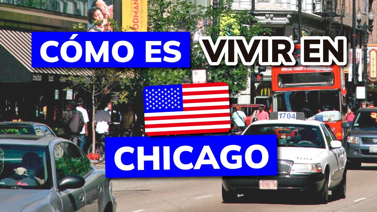&iquest;C&oacute;mo es CHICAGO para Vivir? - Clima, trabajo, ciudad, cultura, etc...