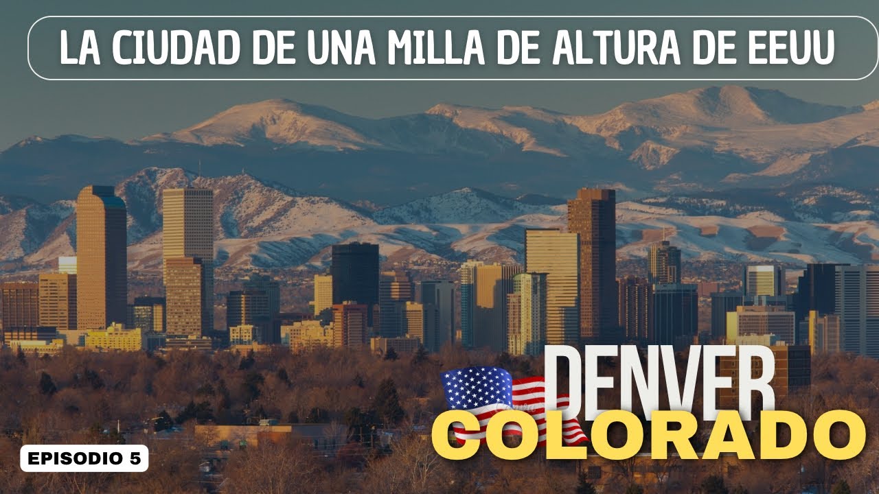 LA PINTORESCA CIUDAD DE DENVER COLORADO 🇺🇸| EPISODIO 5 DE TOUR POR LA USA 🇺🇸