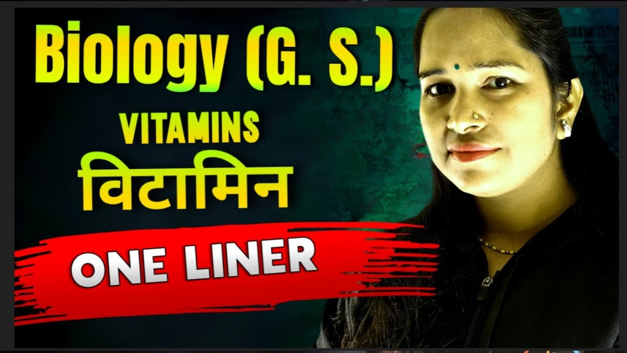 Vitamins Complete Chapter | विटामिन के प्रकार, कमी से होने वाले रोग | Biology Important for All Exam
