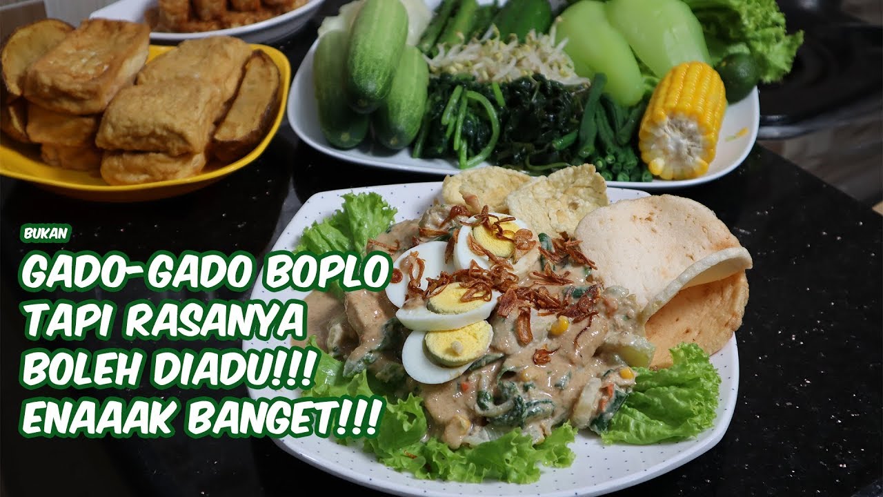 BUKAN GADO-GADO BOPLO, TAPI RASANYA BOLEH DIADU! ENAAAK BANGEEET!!!