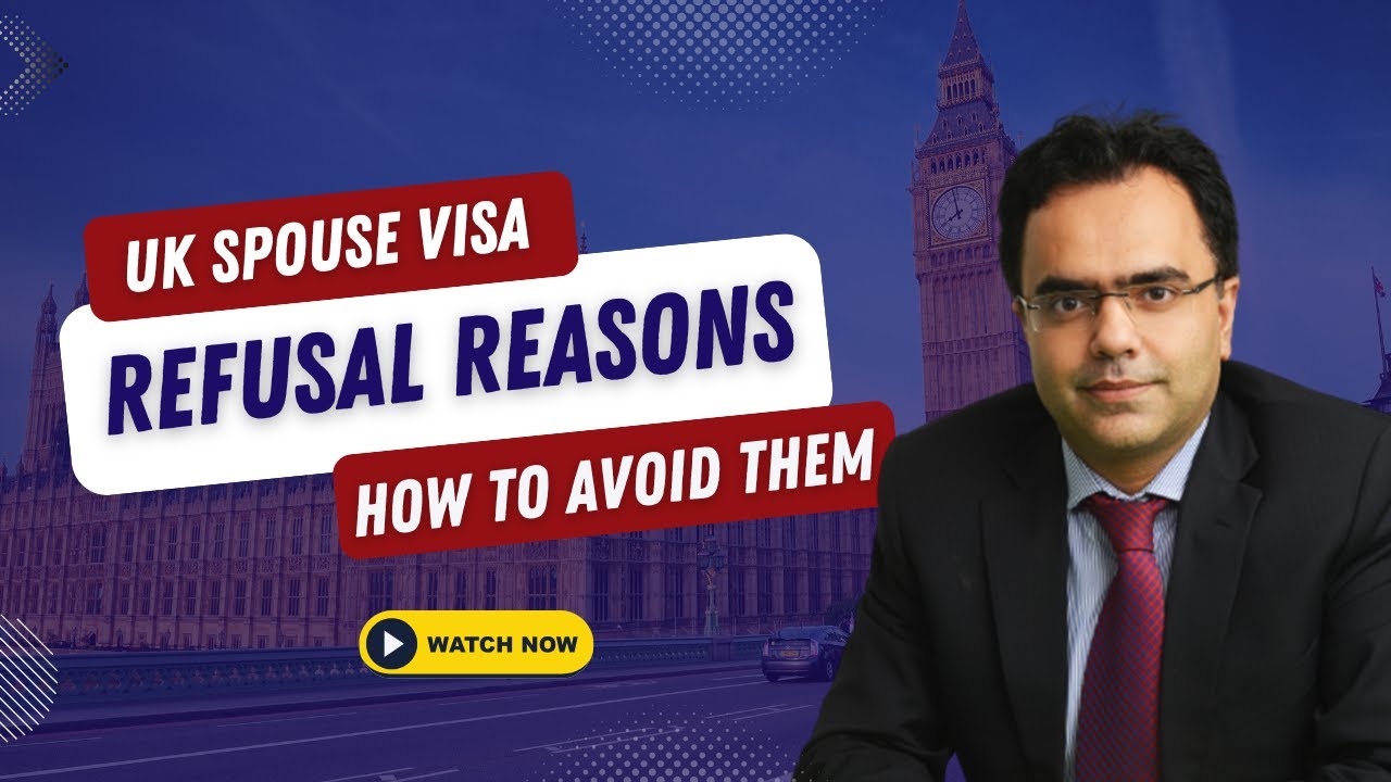 UK Spouse Visa Refusal Reasons in 2025 | Expert Tips to Avoid UK Spouse Visa Rejections.