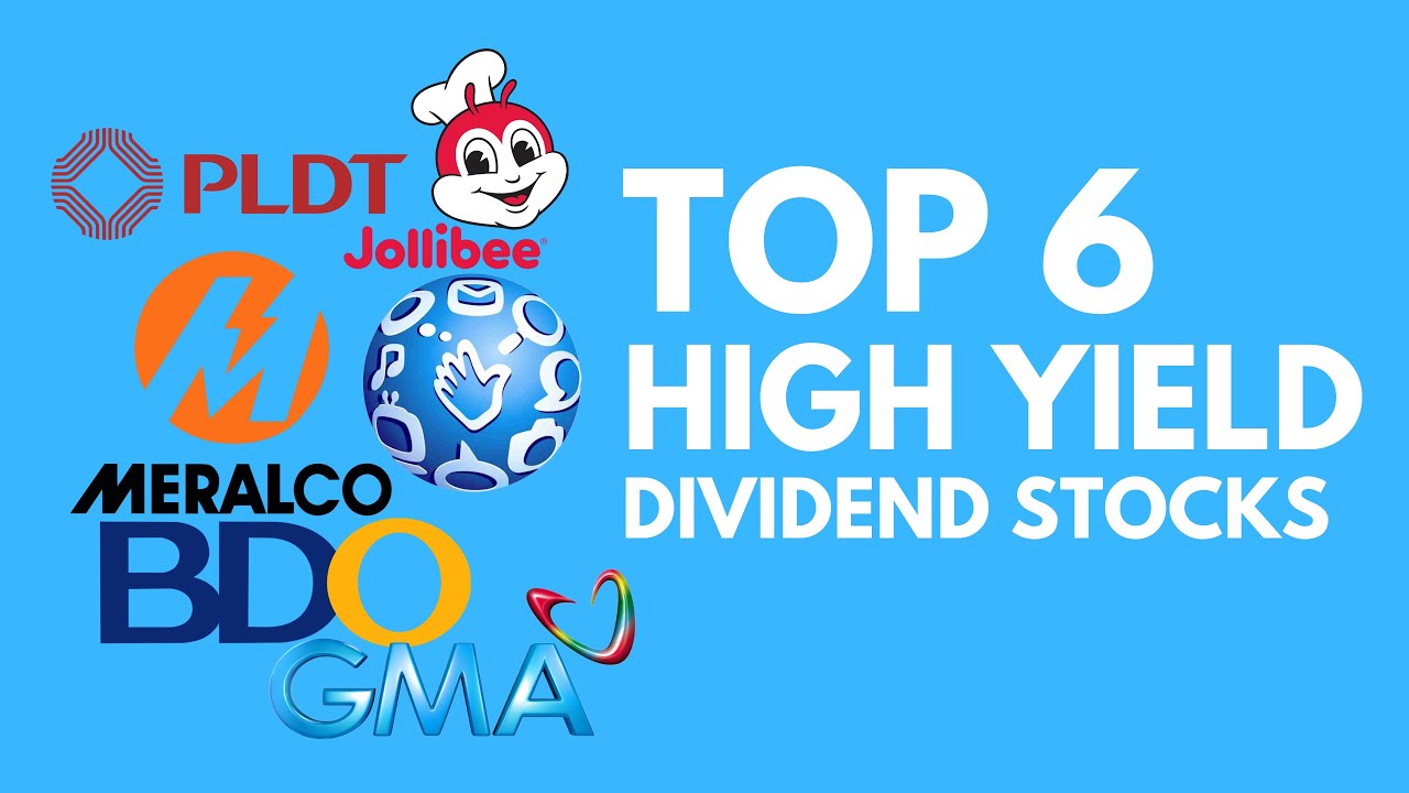 TOP 6 HIGH YIELD DIVIDEND STOCKS ( 2022 UPDATE) - Dividend Investing Philippines