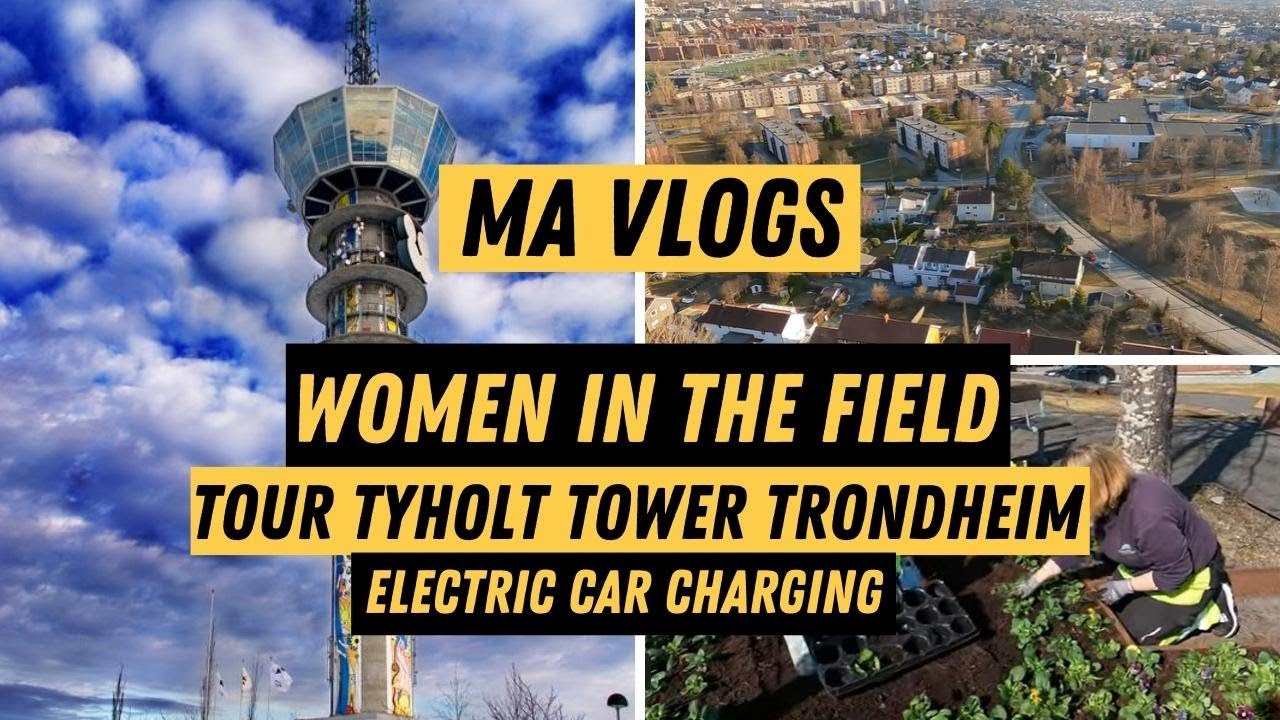 Exploring Norway | Women in the Field | Tour Tyholt Tower Trondheim | Electric Car Charging