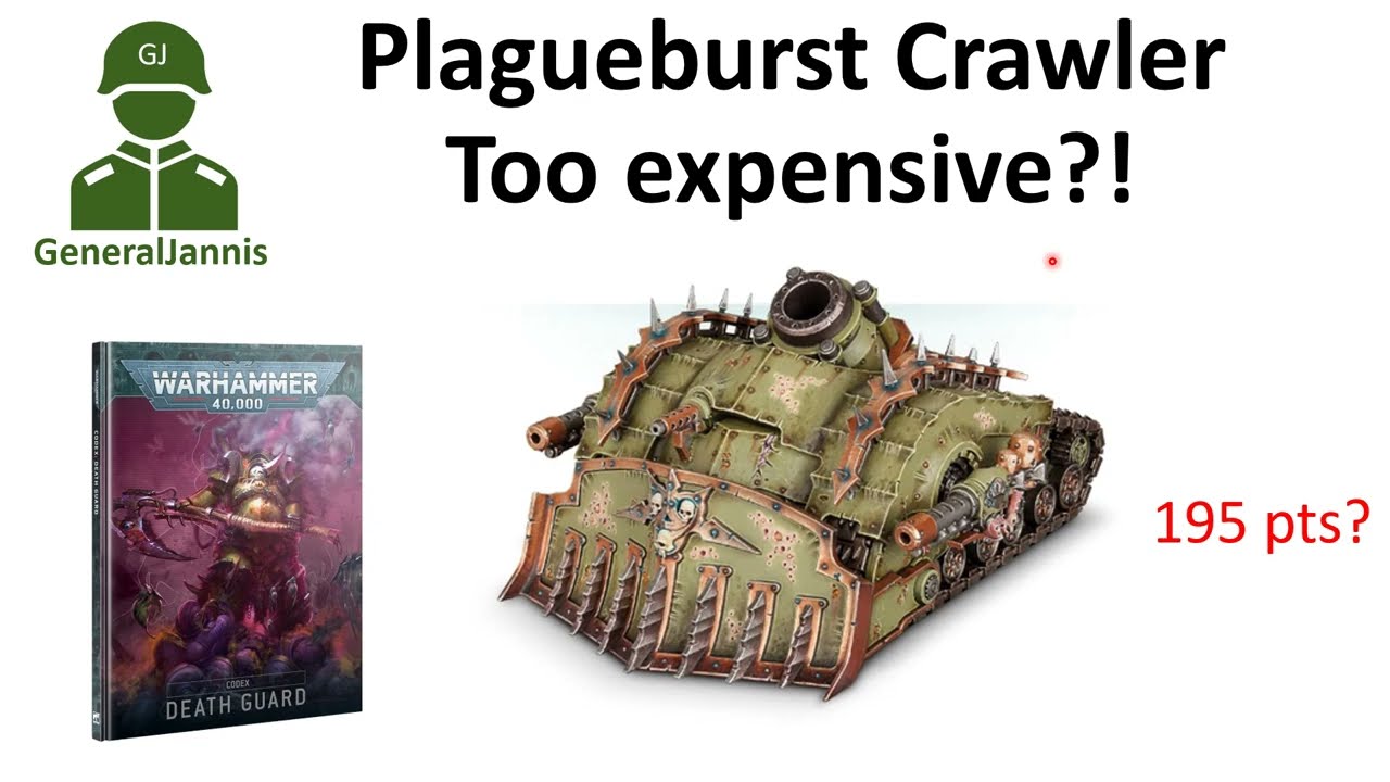 Plaguebusrt Crawler Codex mathhammer review - too expensive?  -GeneralJannis  - WH40k 10th edition
