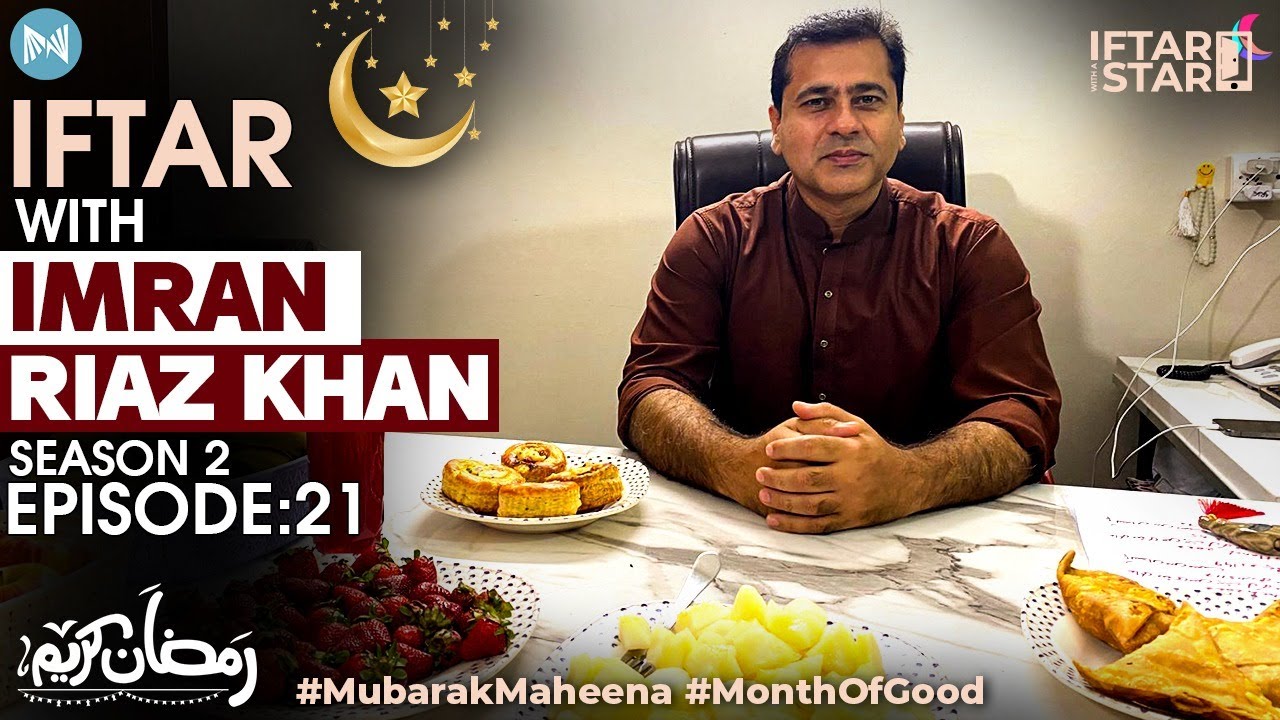 Imran khan kesay siyasatdaan hein? Iftar with @imranriazkhan1 | Iftar With A Star | Season 2 | Ep 21