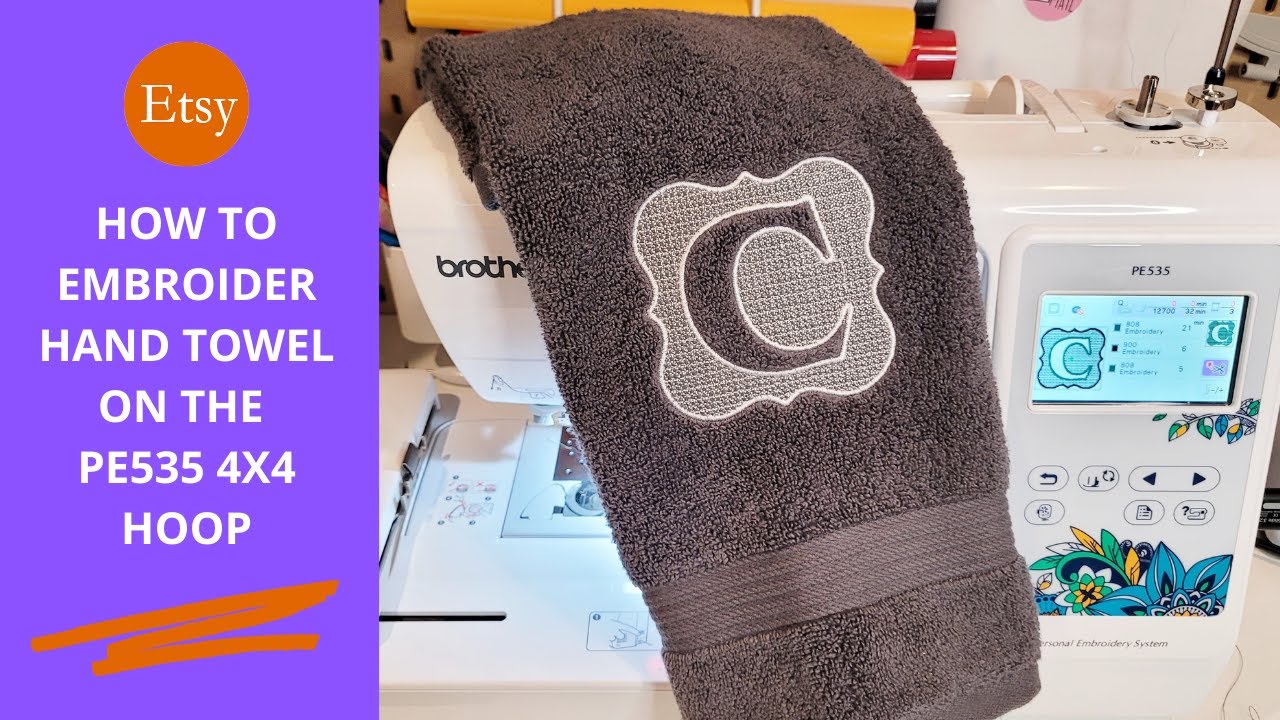 HOW TO EMBROIDER A HAND TOWEL | PE535 4x4 HOOP | MONOGRAM TOWEL | ETSY BUSINESS