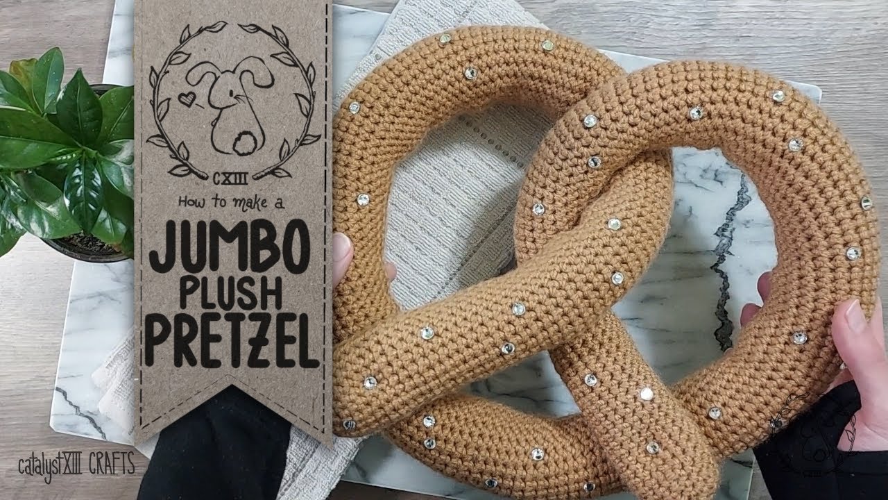 JUMBO CROCHET PLUSH PRETZEL | HOW TO