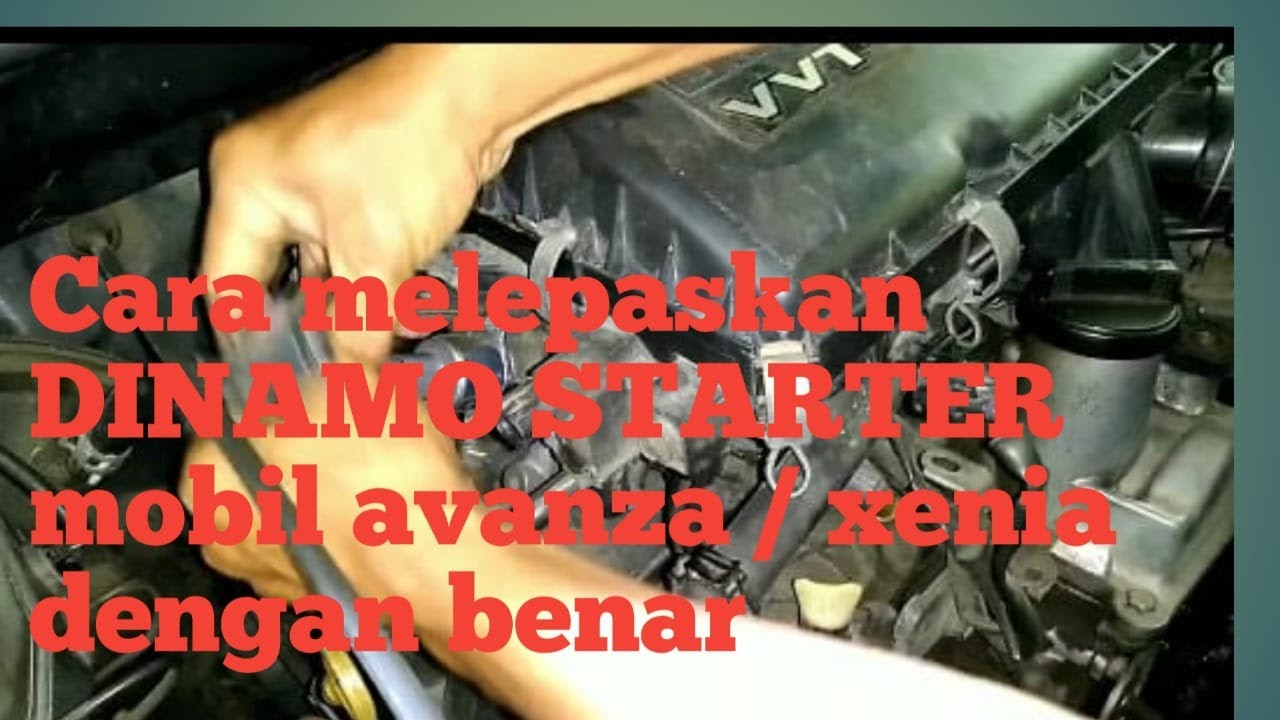 Cara melepaskan dinamo starter mobil Avanza / Xenia dengan benar