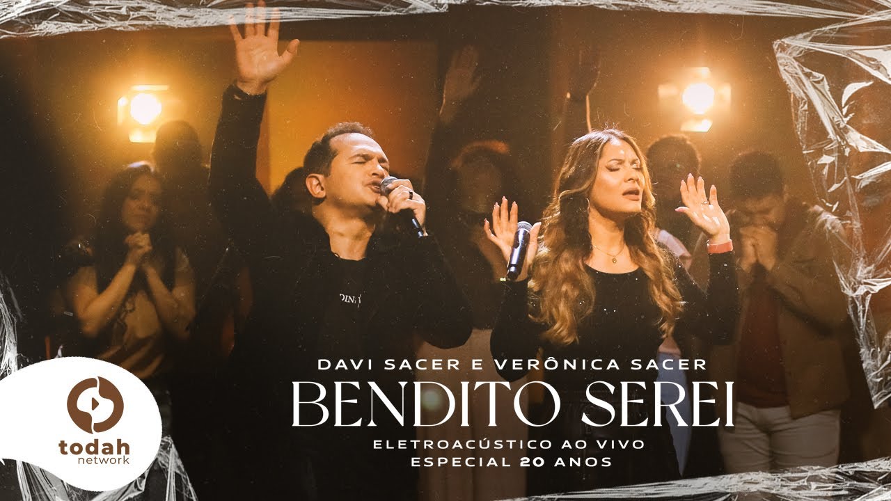 Davi Sacer e Veronica Sacer | Bendito Serei [Clipe Oficial] #EletroAcústico20Anos
