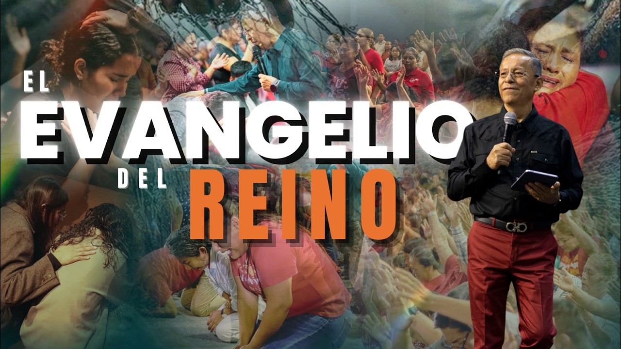 El Evangelio del Reino - Apóstol Benito Zamitiz