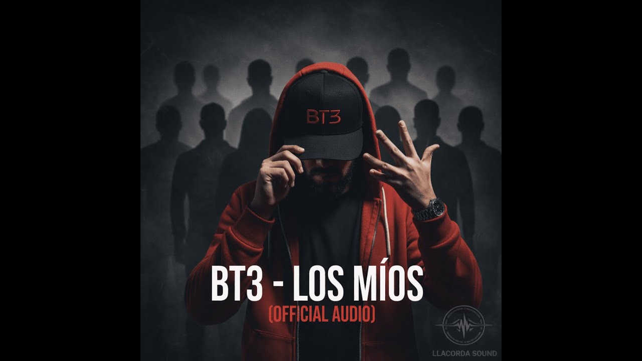 BT3 - Los Míos (Official Audio)