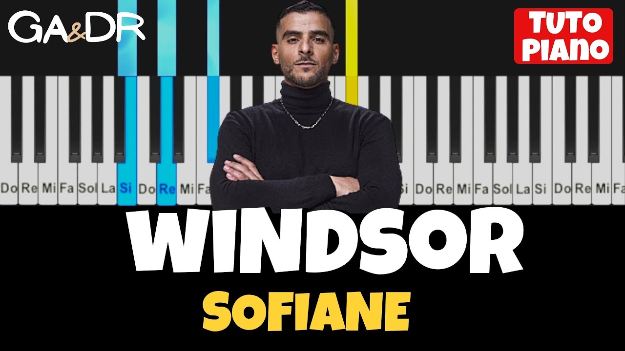 Sofiane - Windsor (PIANO COVER TUTORIEL KARAOKE ) [ Ga&Dr Piano Tuto ]