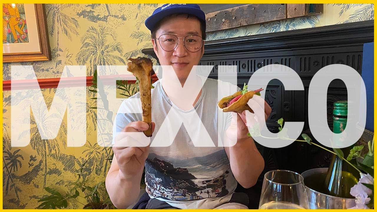 Best Mexican Restaurant in London | Taste the World without Leaving London (Country 13. Mexico)