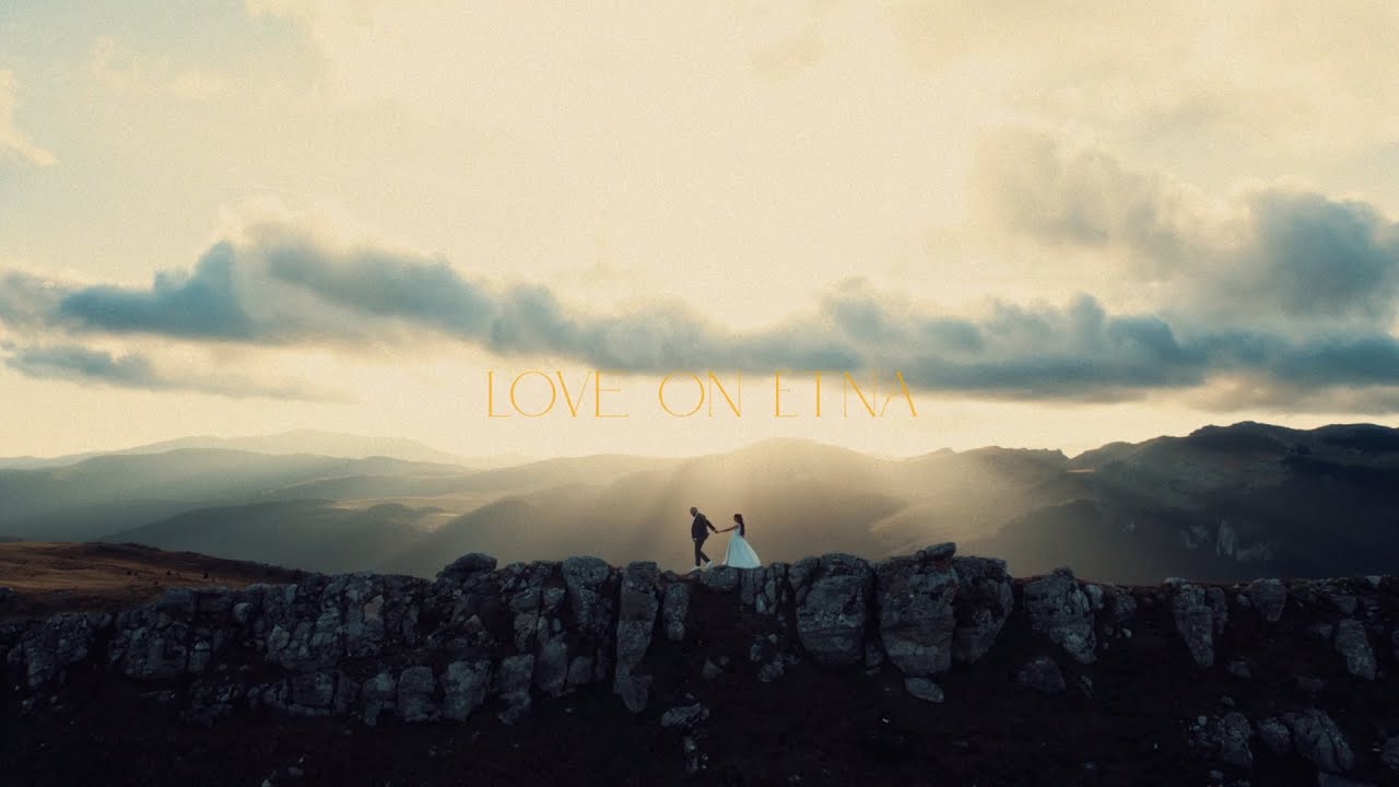 Horea & Anișoara | Love on ETNA | Wedding Film