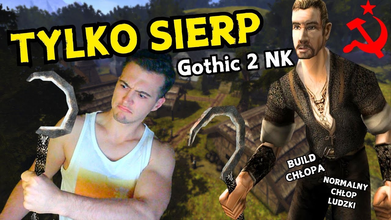 TYLKO SIERP ☭ Gothic 2 NK ☭ BUILD CHŁOPA Challenge 🤒 #1