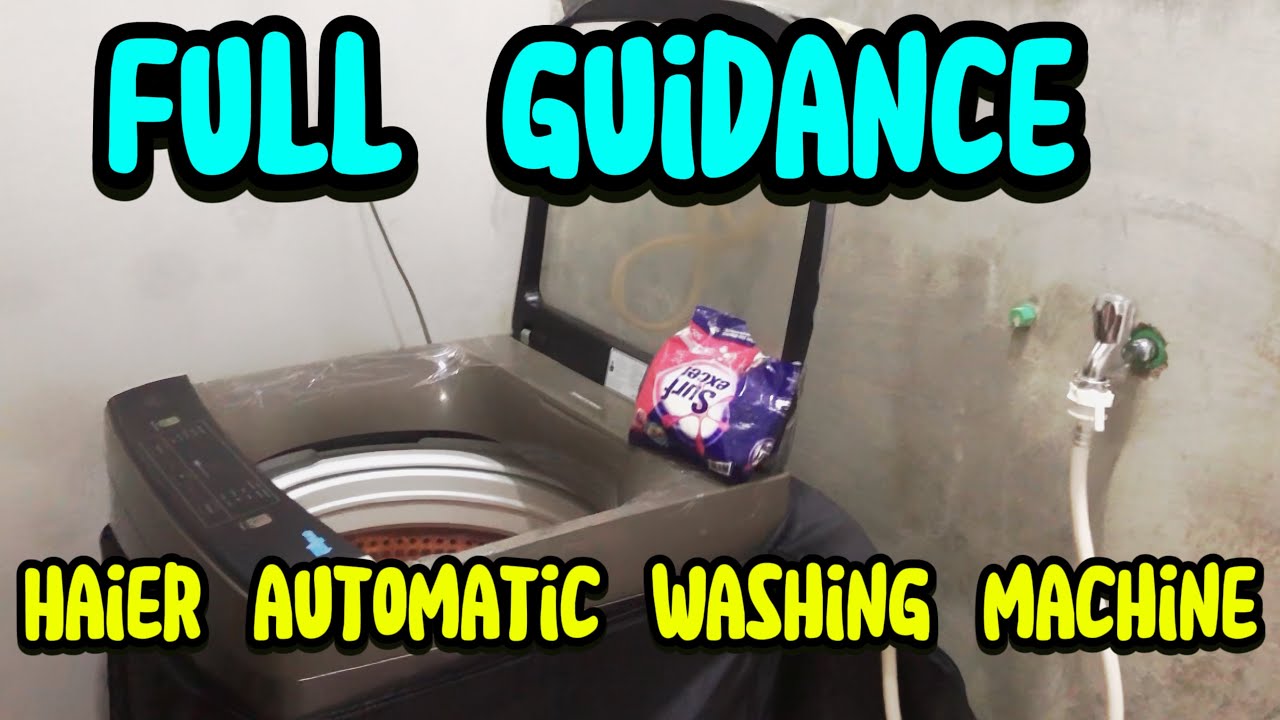 || Haier automatic machine || Haier automatic machine use karne ka Assan tariqa || 