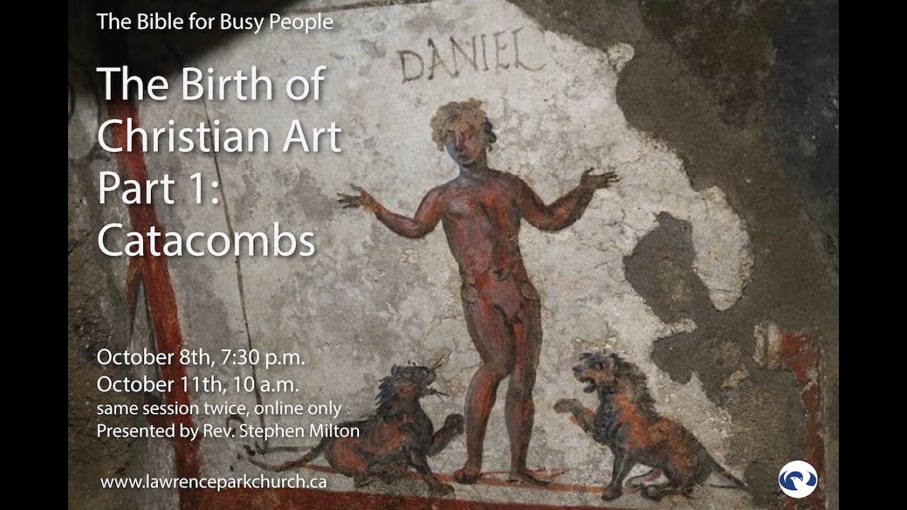 The Earliest Christian Art: Catacombs
