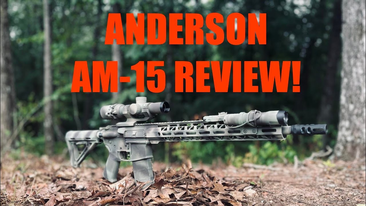 ANDERSON AM-15!!! THE BEST BUDGET AR-15??