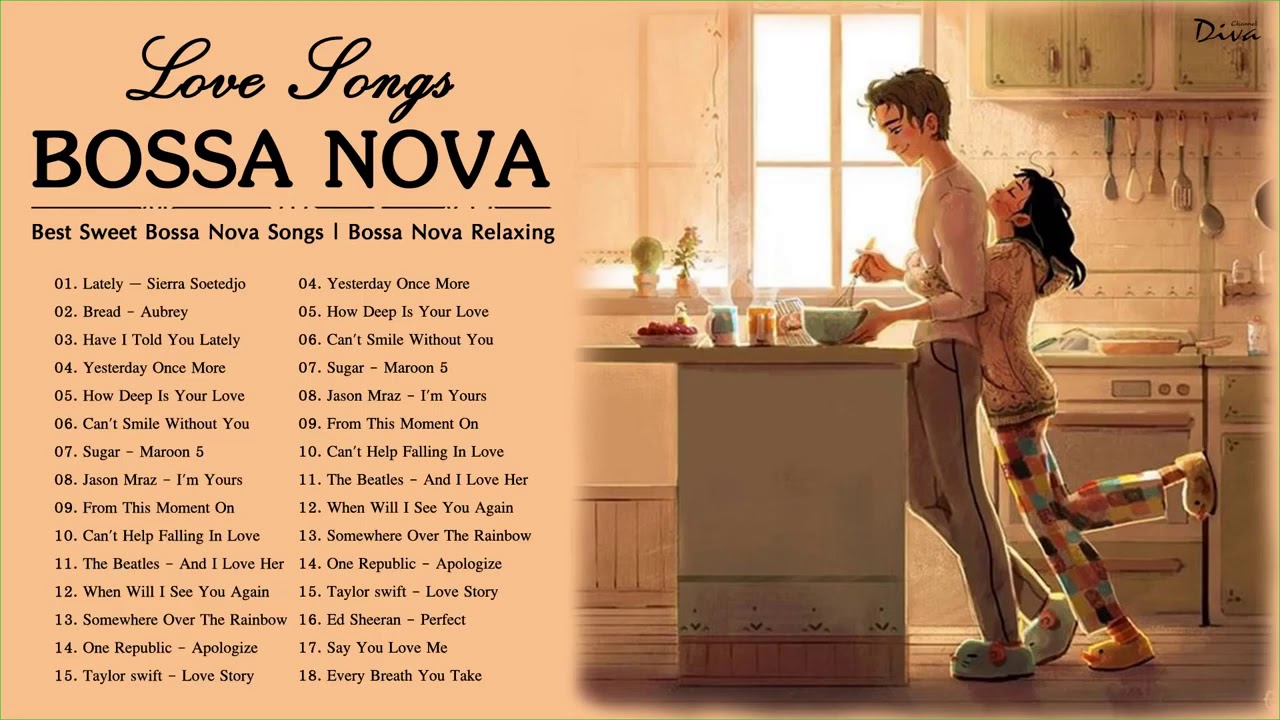 Best Of Jazz Bossa Nova Love Songs - Best Sweet Bossa Nova Songs -  Bossa Nova Relaxing