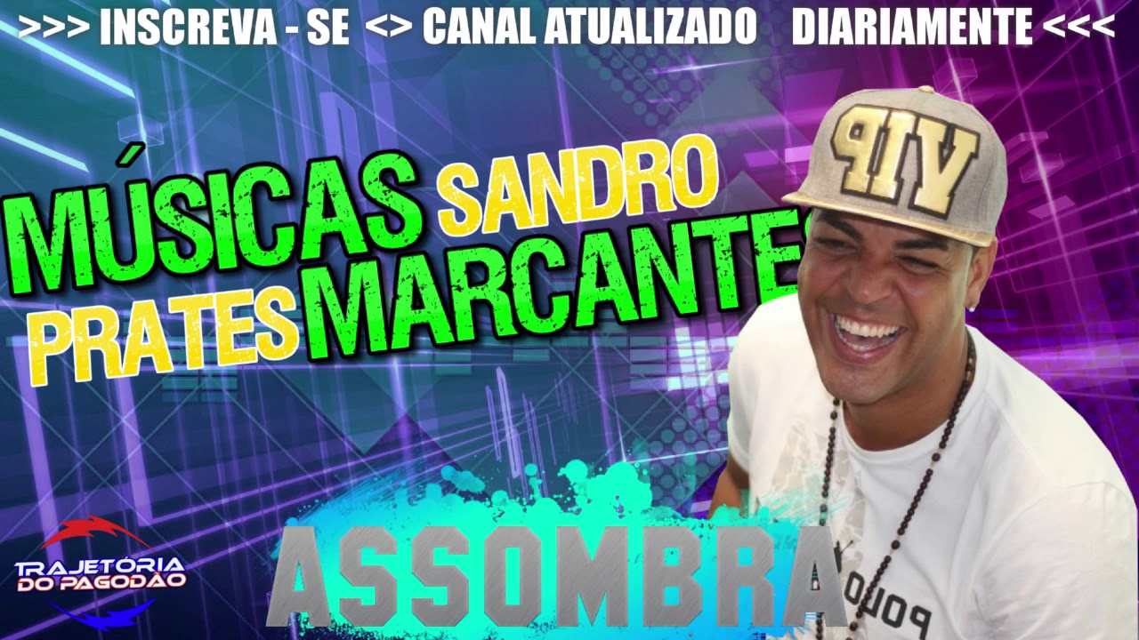 ASSOMBRA 2008 - SELEÇÃO SANDRO PRATES - MÚSICAS MARCANTES - SWINGUEIRA 2018