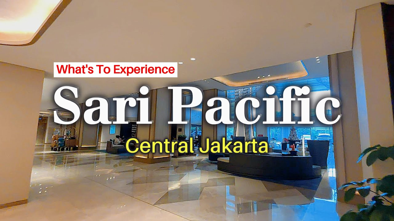 Sari Pacific Hotel Jakarta: Hotel Bintang 5 di Thamrin, Dekat Sarinah & Bundaran HI