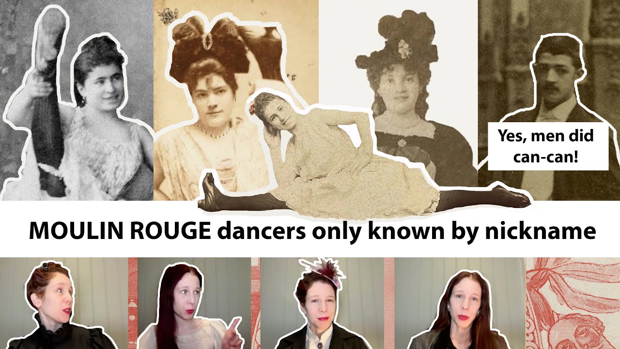 Moulin Rouge dancers only known by their nickname (if even)