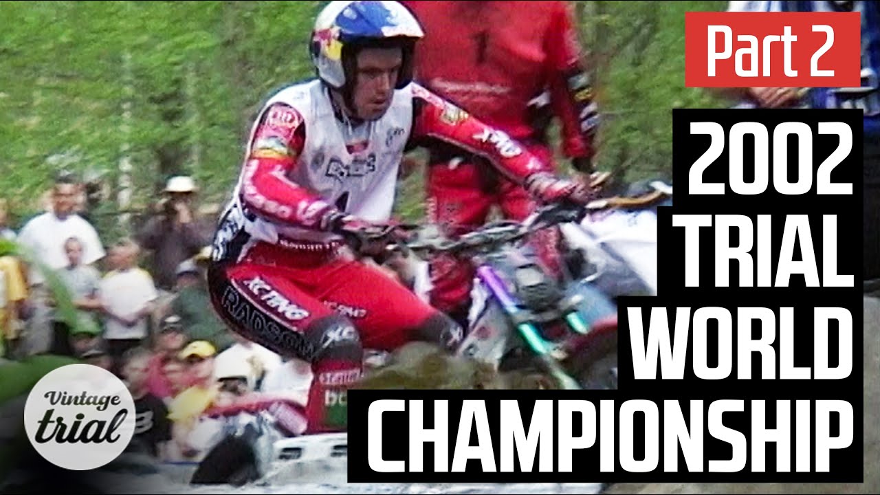 2002 TRIAL WORLD CHAMPIONSHIP (Part 2)