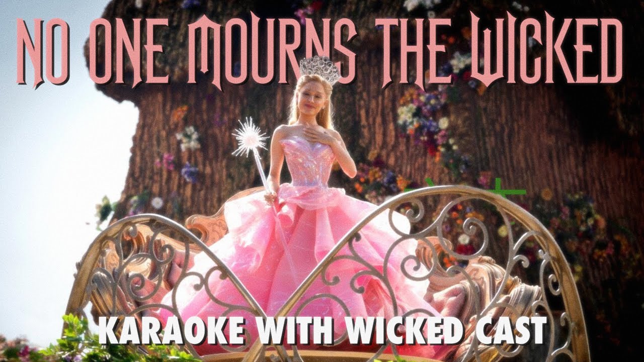 No One Mourns The Wicked Karaoke - Ariana Grande & Wicked Ensemble