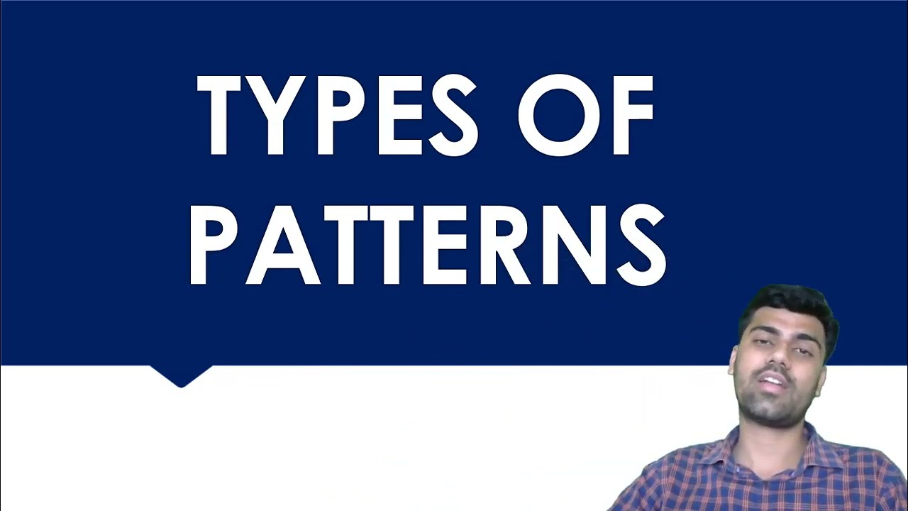 Types of Patterns