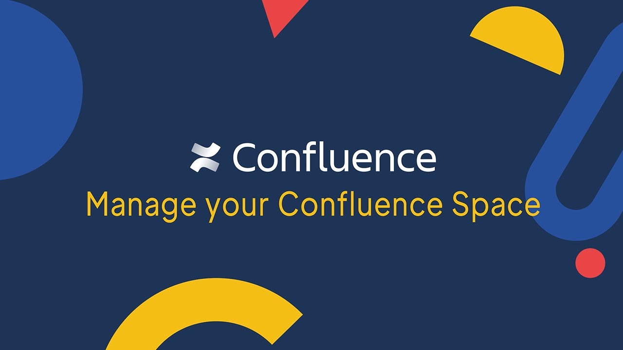 Confluence Tutorial: How to Better Manage & Organize your Confluence Space