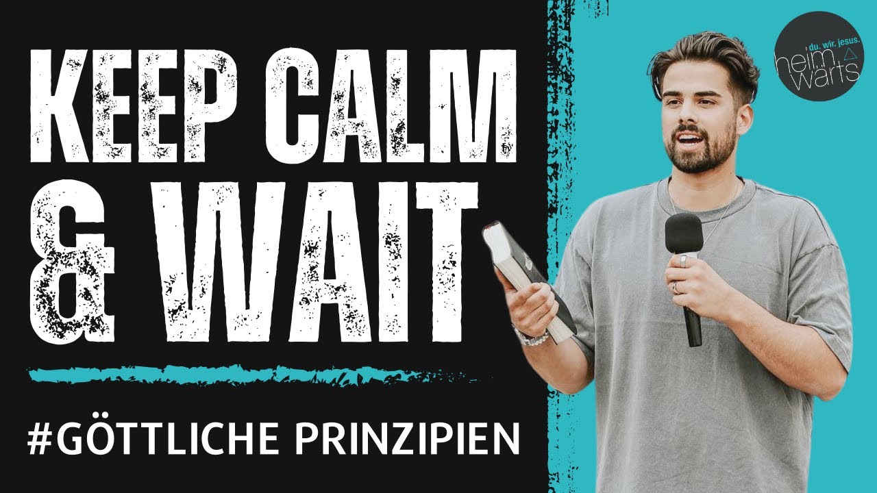 Keep calm and wait | Göttliche Prinzipien | Predigt von Christian Al-Masoud