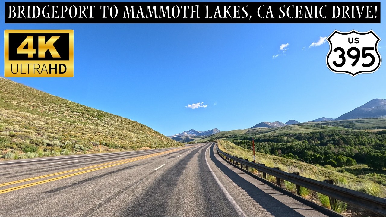 Eastern Sierra Scenic Drive 4K | Bridgeport To Mammoth Lakes, California Scenic Byway On US-395