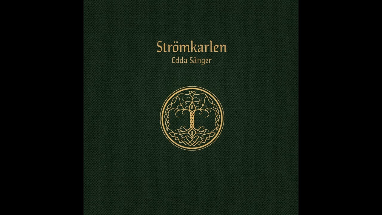 Str&ouml;mkarlen: Vaf&thorn;r&uacute;&eth;nism&aacute;l - The Song Of Vafthruthnir