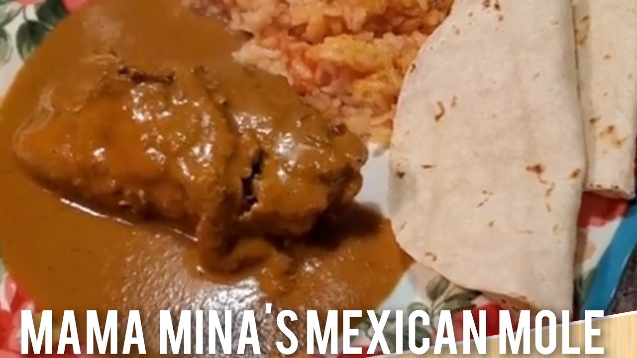 MAMA MINA'S MEXICAN MOLE