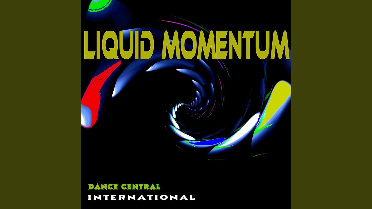 Liquid Momentum