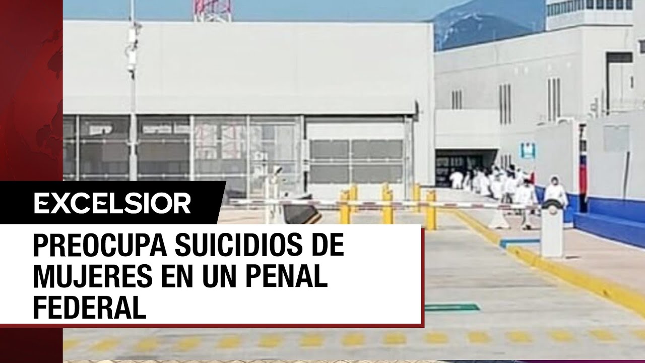 Estalla ola de muertes sospechosas en cárcel femenil de México