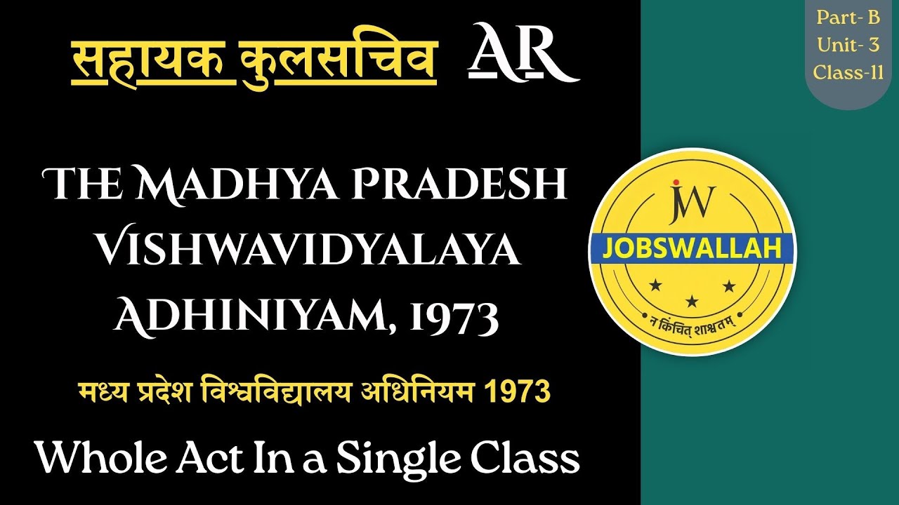 L 15- MPPSC Assistant Registrar / SAHAYAK KULSACHIV (AR)| MP University Act 1973 - In single class