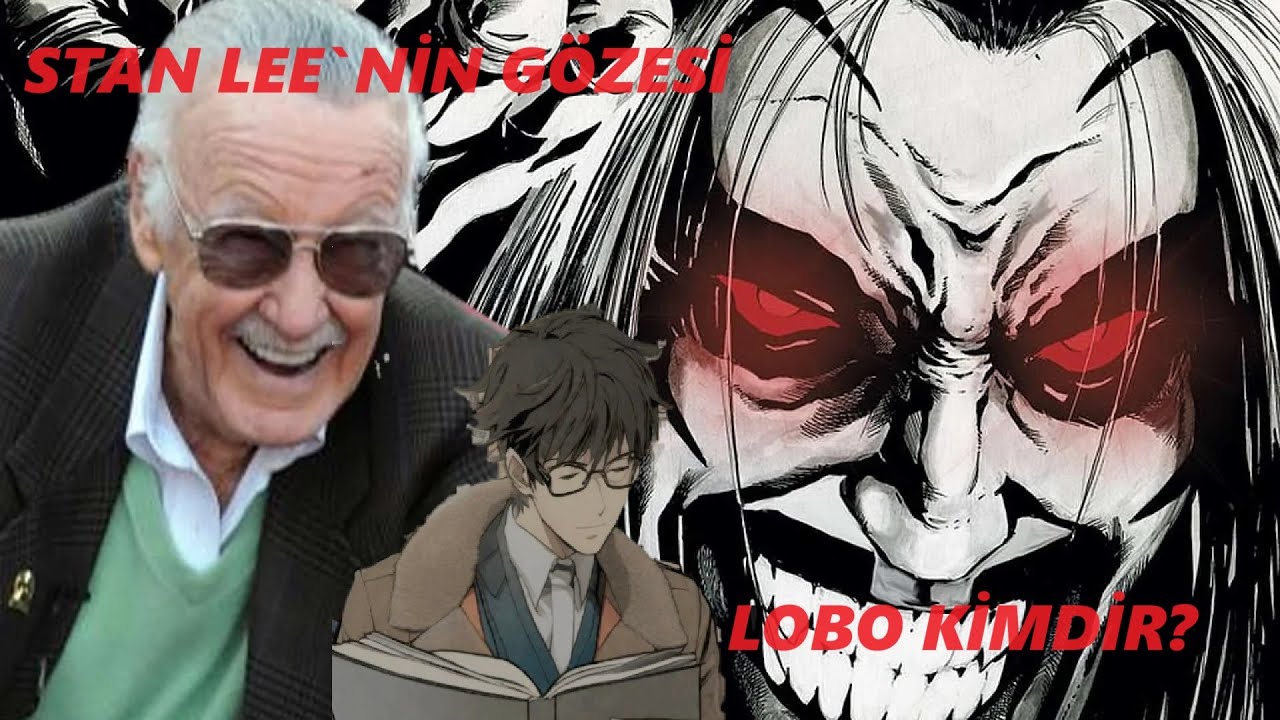 Stan Lee'nin favori DC karakteri; Lobo kimdir?