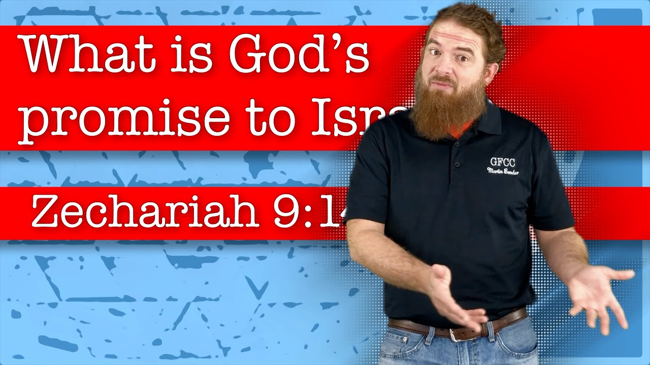 What is God’s promise to Israel? - Zechariah 