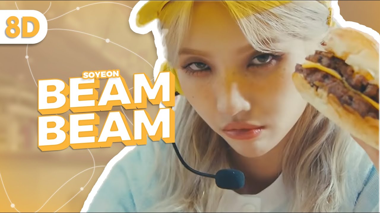 (G)I-DLE JEON SOYEON (전소연 ) - 'BEAM BEAM' [ 8D | USE HEADPHONE ]