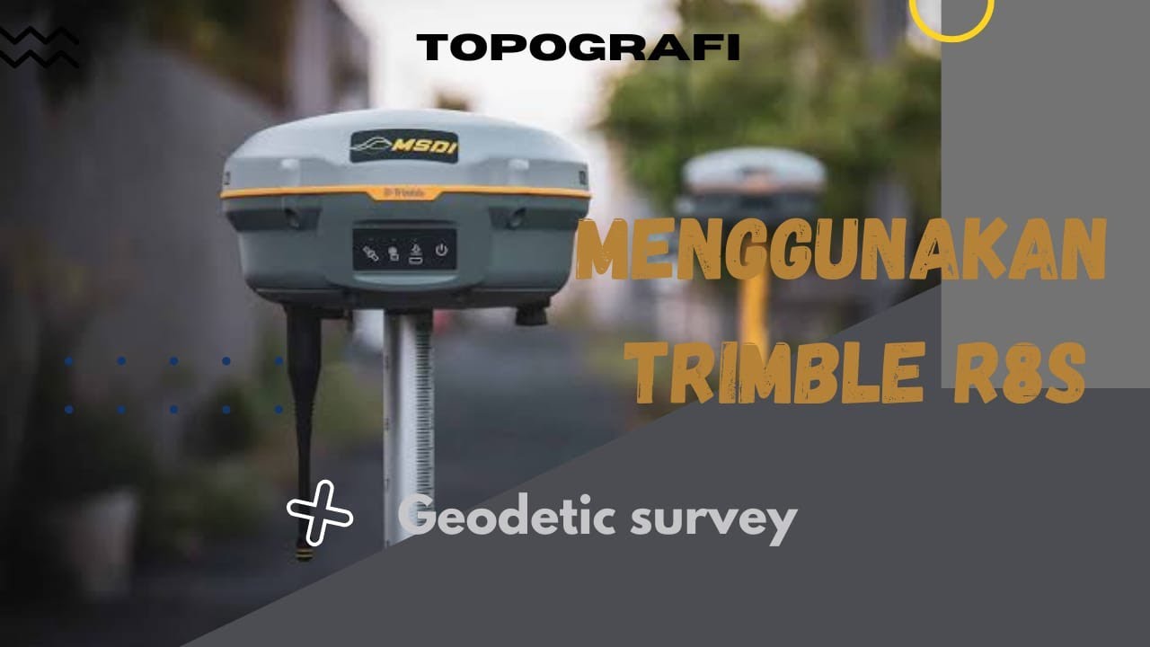 Topografi Menggunakan RTK Geodetik Trimble R8s