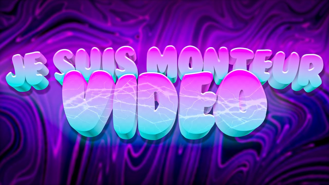 JE SUIS MONTEUR VIDEO si tu veux.