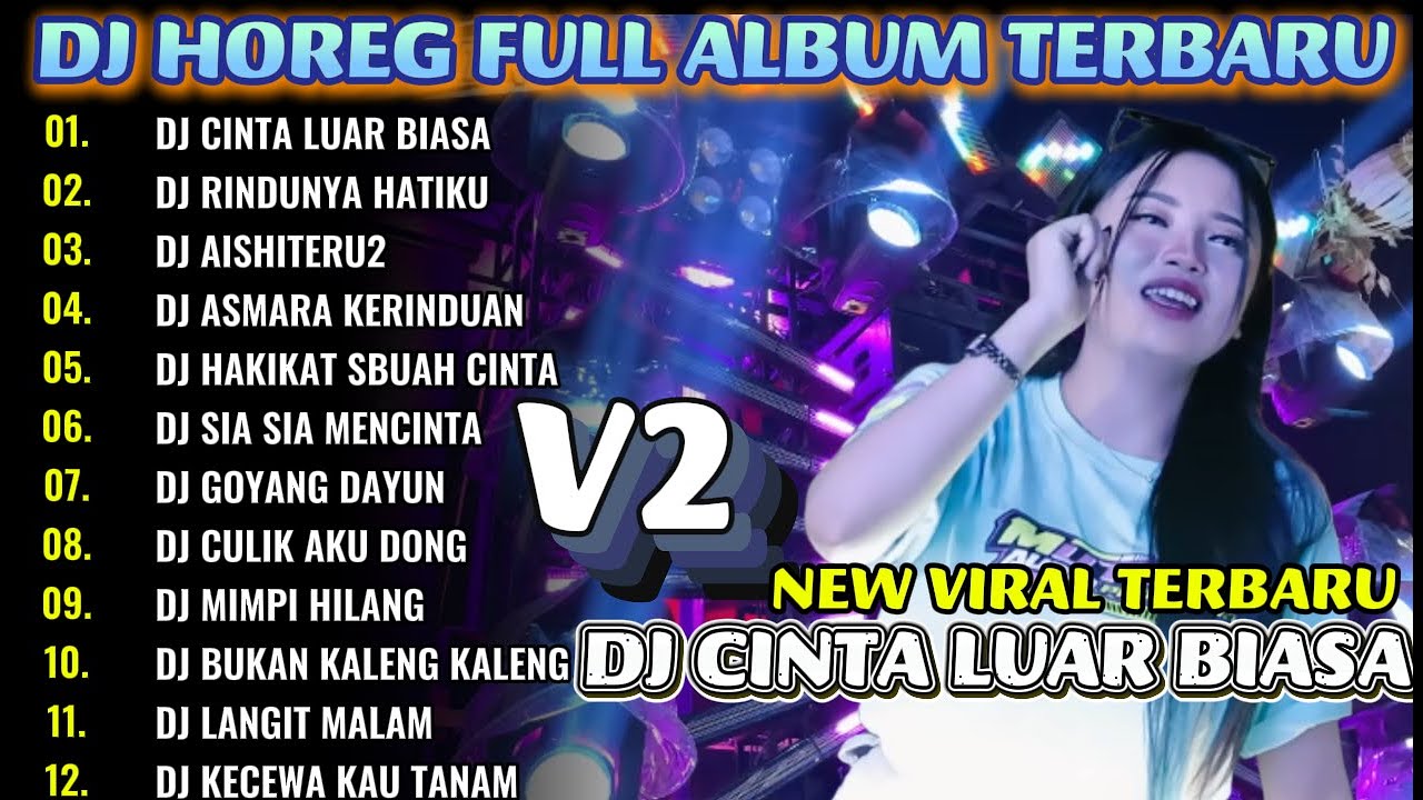 DJ CINTA LUAR BIASA_DJ HOREG FULL ALBUM TERBARU 2026_RAZKA DJ PRO