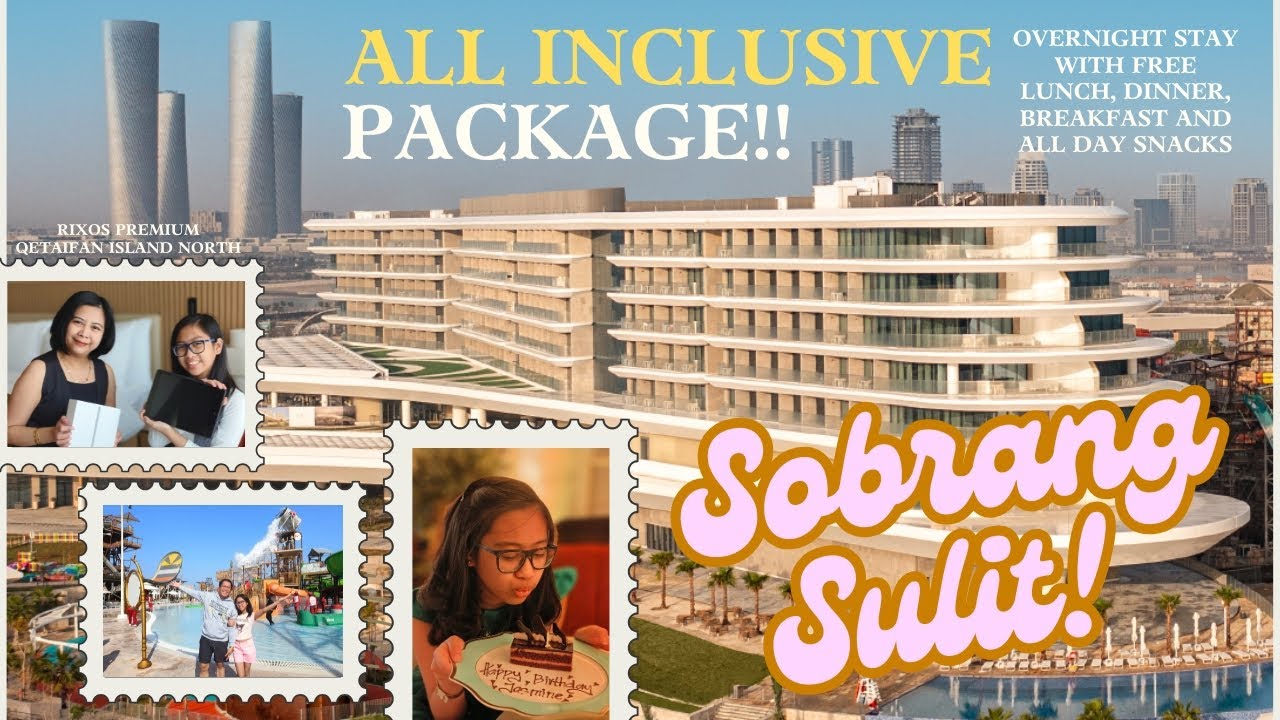 JASMINE'S BIRTHDAY STAYCATION at Rixos Premium Qetaifan Island North (Part 1)