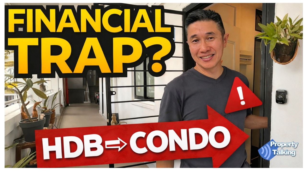 Before you upgrade from HDB to Condo in SIngapore, Watch This.