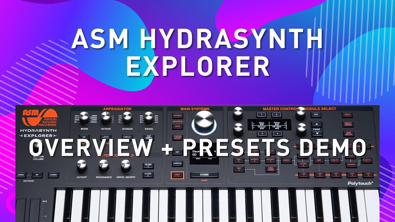 ASM HYDRASYNTH EXPLORER - Overview + Preset Demo
