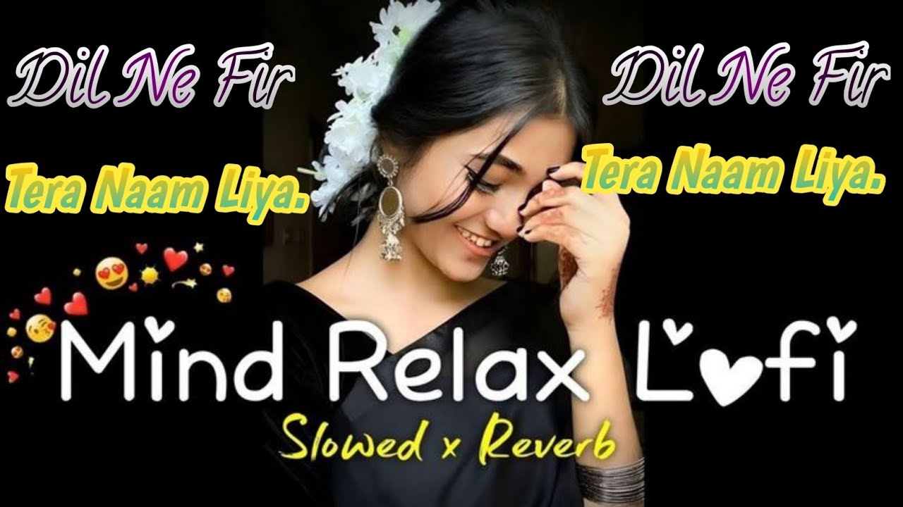 💕 Dil Ne Fir Tera Name Liya | 🌹 Evergreen Romantic Songs (2026) | ❤️ Hindi Song #90s​